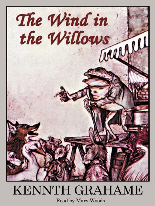 Kenneth Grahame创作的The Wind in the Willows作品的详细信息 - 可供借阅